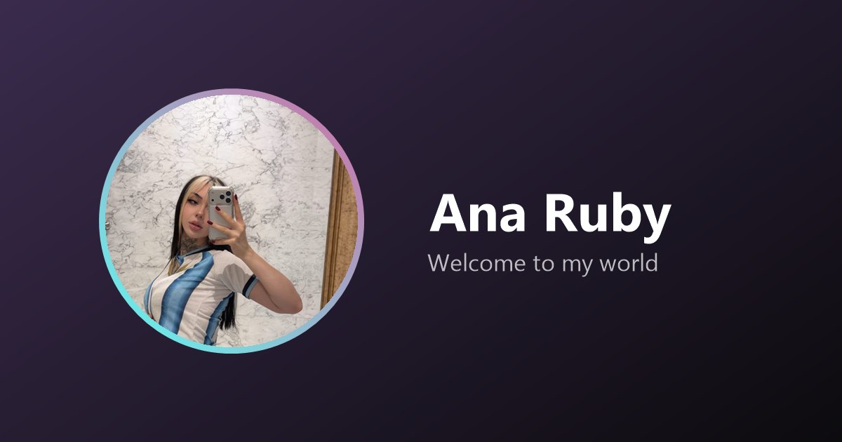 Ana Ruby Ana Ruby